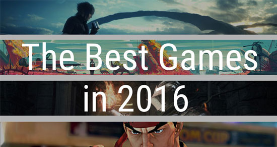 ۱۰ مورد از بهترین بازی هایی که در سال ۲۰۱۶ عرضه خواهند شد