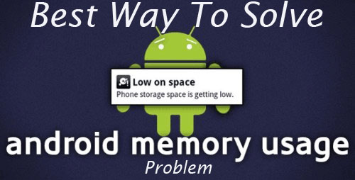 راهکاری برای افزایش حافظه در دستگاه های اندرویدی